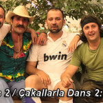 Турецкий фильм — Танцы шакалов 2 / Çakallarla Dans 2: Hastasiyiz Dede Фильмы