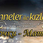 Турецкий сериал — Дочки-матери / Anneler ile Kızları Сериалы